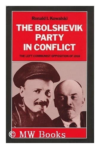 Cover of The Bolshevik Partyin conflict by Ronald I. Kowalski