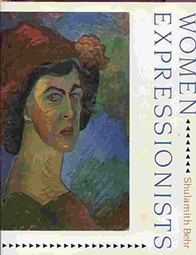 Cover of Women expressionists by Shulamith Behr