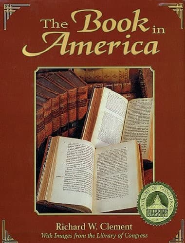 Cover of The book in America by Richard W. Clement