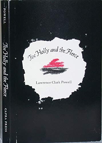 Cover of The holly and the fleece by Lawrence Clark Powell