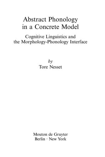 Cover of Abstract phonology in a concrete model by Tore Nesset