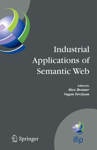Cover of Industrial applications of semantic Web by IFIP WG 12.5 Working Conference on Industrial Applications of Semantic Web (1st 2005 Jyväskylä, Finland)