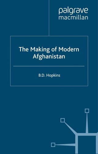 Cover of The making of modern Afghanistan by B. D. Hopkins