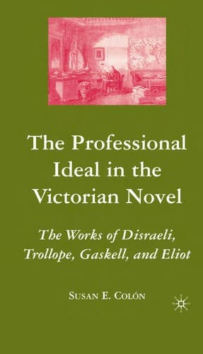 Cover of The professional ideal and the Victorian novel by Susan E. Colón