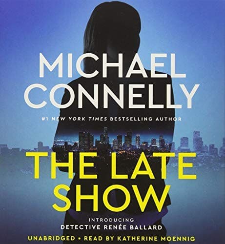 Cover of The Late Show by Michael Connelly