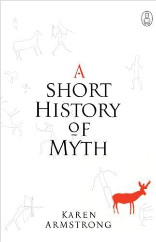 Cover of A Short History of Myth by Karen Armstrong