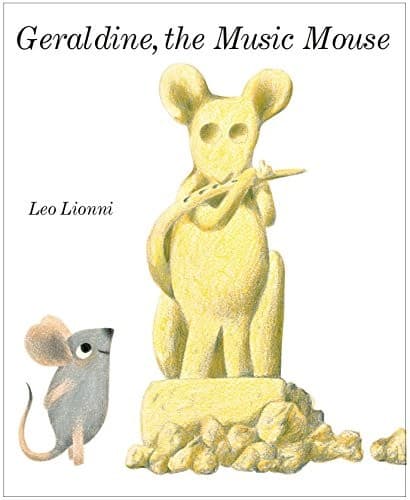 Cover of Geraldine, the music mouse by Leo Lionni