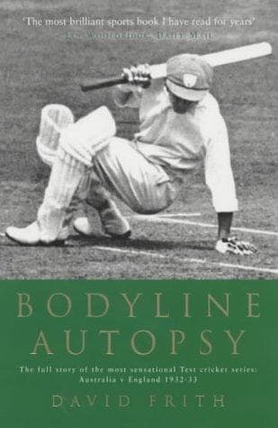 Cover of Bodyline Autopsy by David Frith