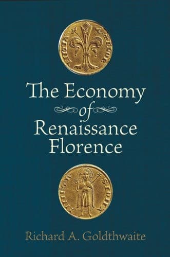 Cover of The economy of Renaissance Florence by Richard A. Goldthwaite