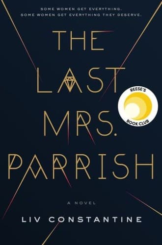 Cover of The Last Mrs. Parrish by Liv Constantine