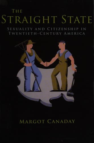 Cover of The straight state by Margot Canaday