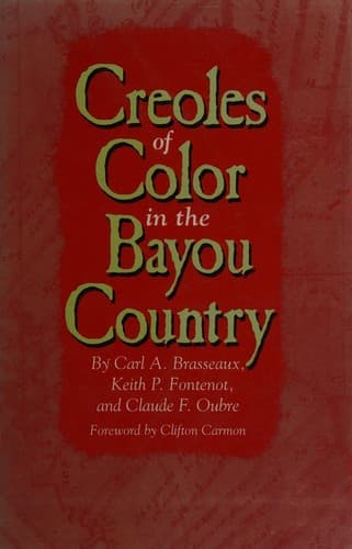 Cover of Creoles of color in the Bayou country by Carl A. Brasseaux