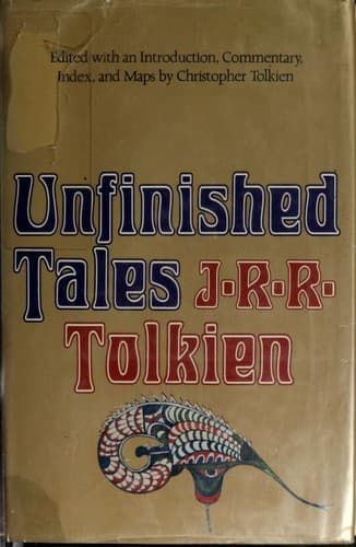 Cover of Unfinished Tales of Númenor and Middle-Earth by J.R.R. Tolkien