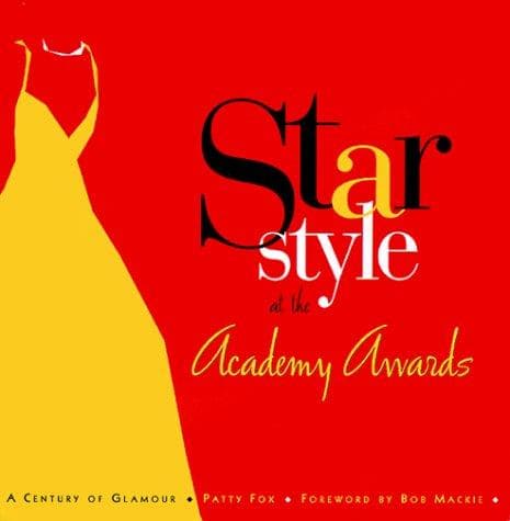 Cover of Star Style at the Academy Awards by Patty Fox