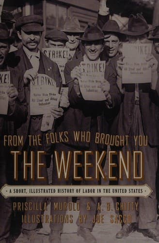 Cover of From the folks who brought you the weekend by Priscilla Murolo
