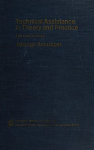 Cover of Technical assistance in theory and practice by Jahangir Amuzegar