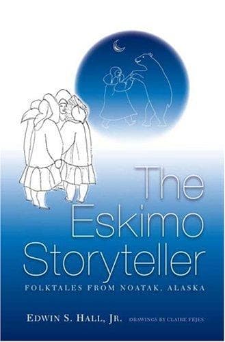 Cover of The Eskimo storyteller by Edwin S. Hall