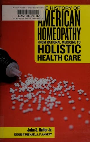 Cover of The history of American homeopathy by John S. Haller