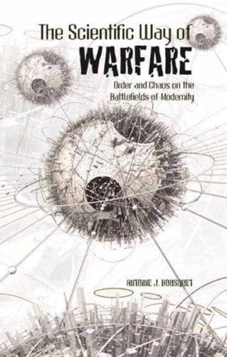 Cover of The scientific way of warfare by Antoine Bousquet