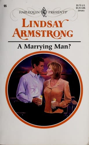 Cover of A Marrying Man? by Lindsay Armstrong