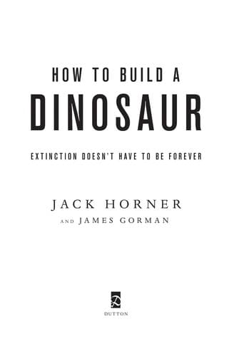 Cover of How to build a dinosaur by John R. Horner