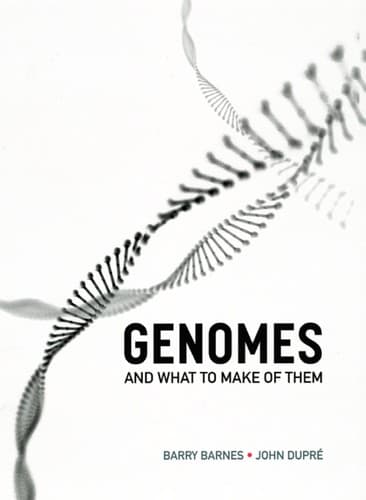 Cover of Genomes and what to make of them by Barry Barnes
