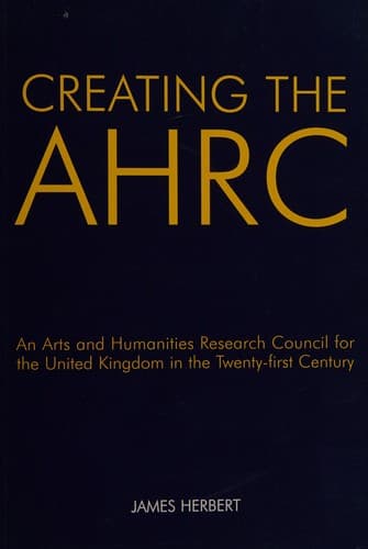 Cover of Creating the AHRC by Herbert, James Dr