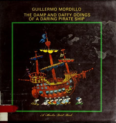 Cover of The damp and daffy doings of a daring pirate ship by Guillermo Mordillo