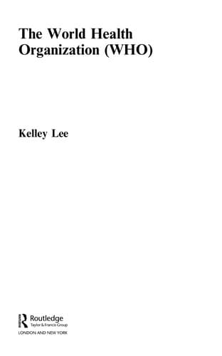 Cover of World Health Organization (Global Institutions) by Kelley Lee