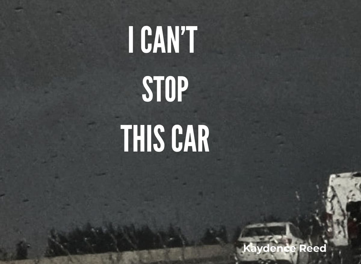I CAN'T STOP THIS CAR