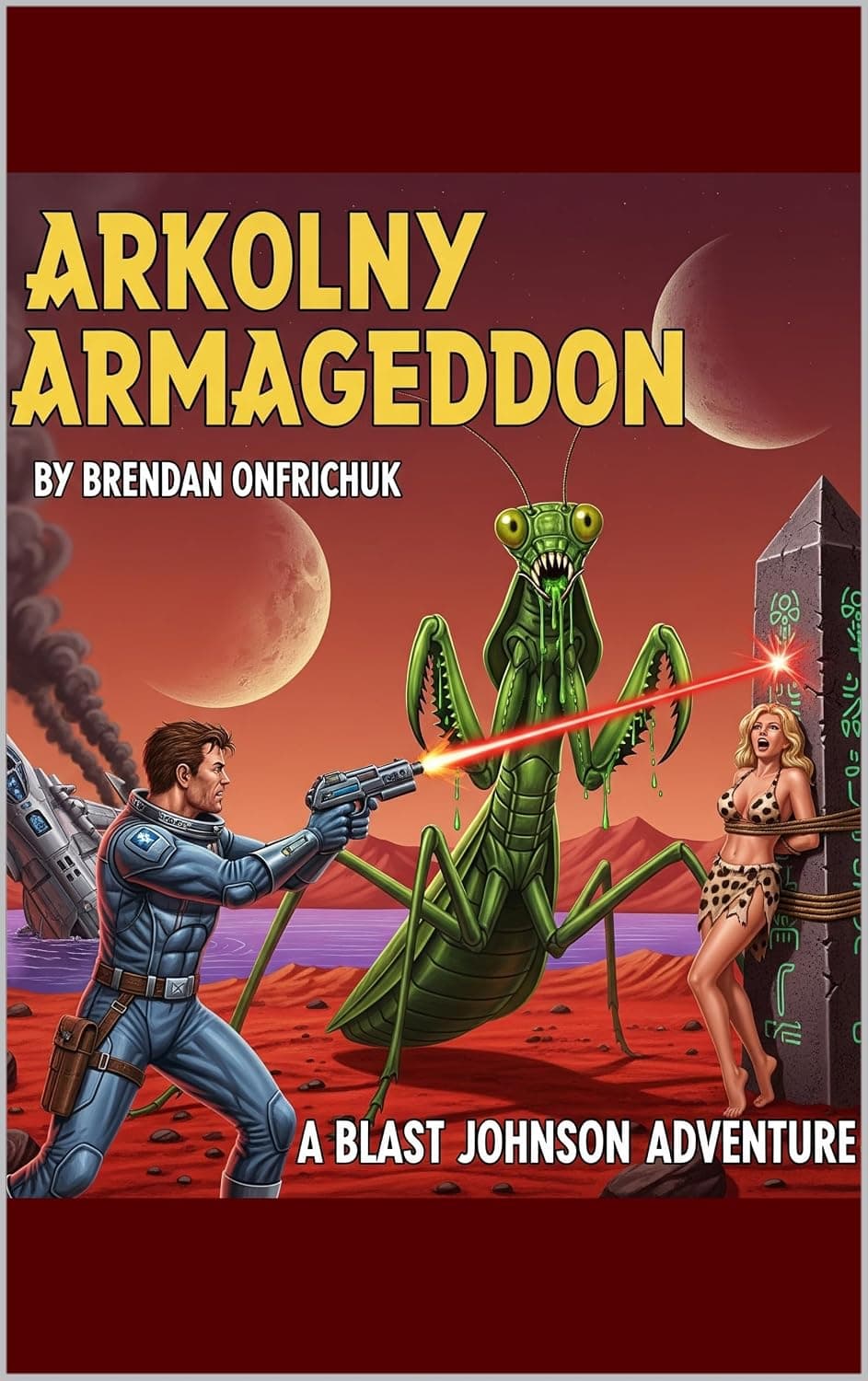 Cover of Arkolny Armageddon: A Blast Johnson Adventure by Brendan Onfrichuk