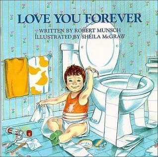 Cover of Love You Forever by Robert N. Munsch