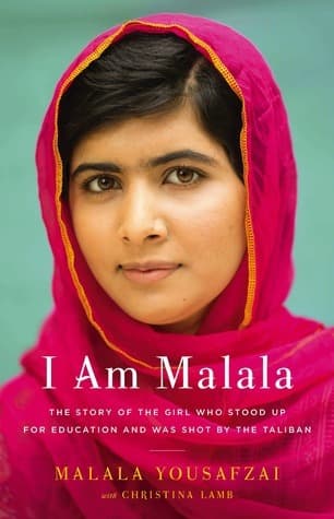 Cover of I Am Malala: The Story of the Girl Who Stood Up for Education and Was Shot by the Taliban by Malala Yousafzai