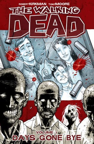 Cover of The Walking Dead, Vol. 1: Days Gone Bye by Robert Kirkman