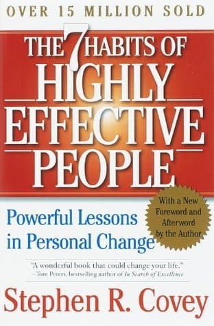 Cover of The 7 Habits of Highly Effective People: Powerful Lessons in Personal Change by Stephen R. Covey