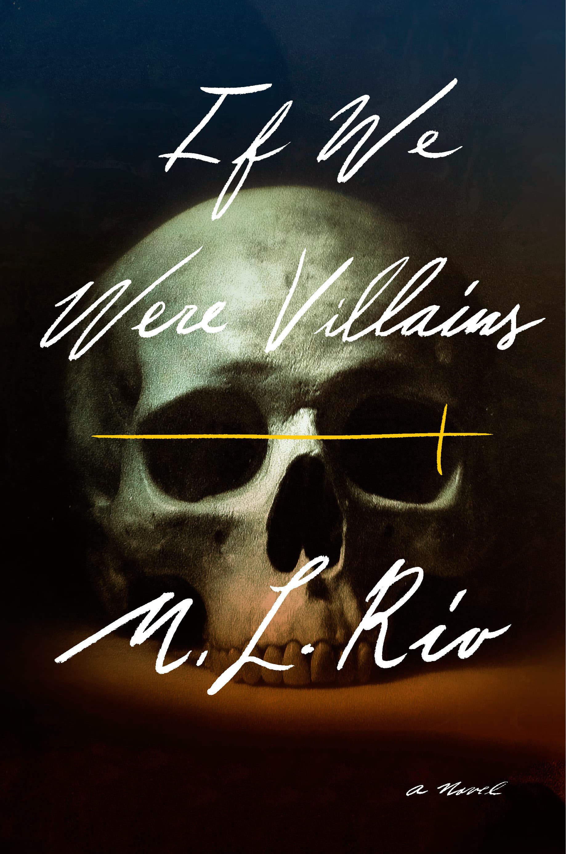 Cover of If We Were Villains by M. L. Rio
