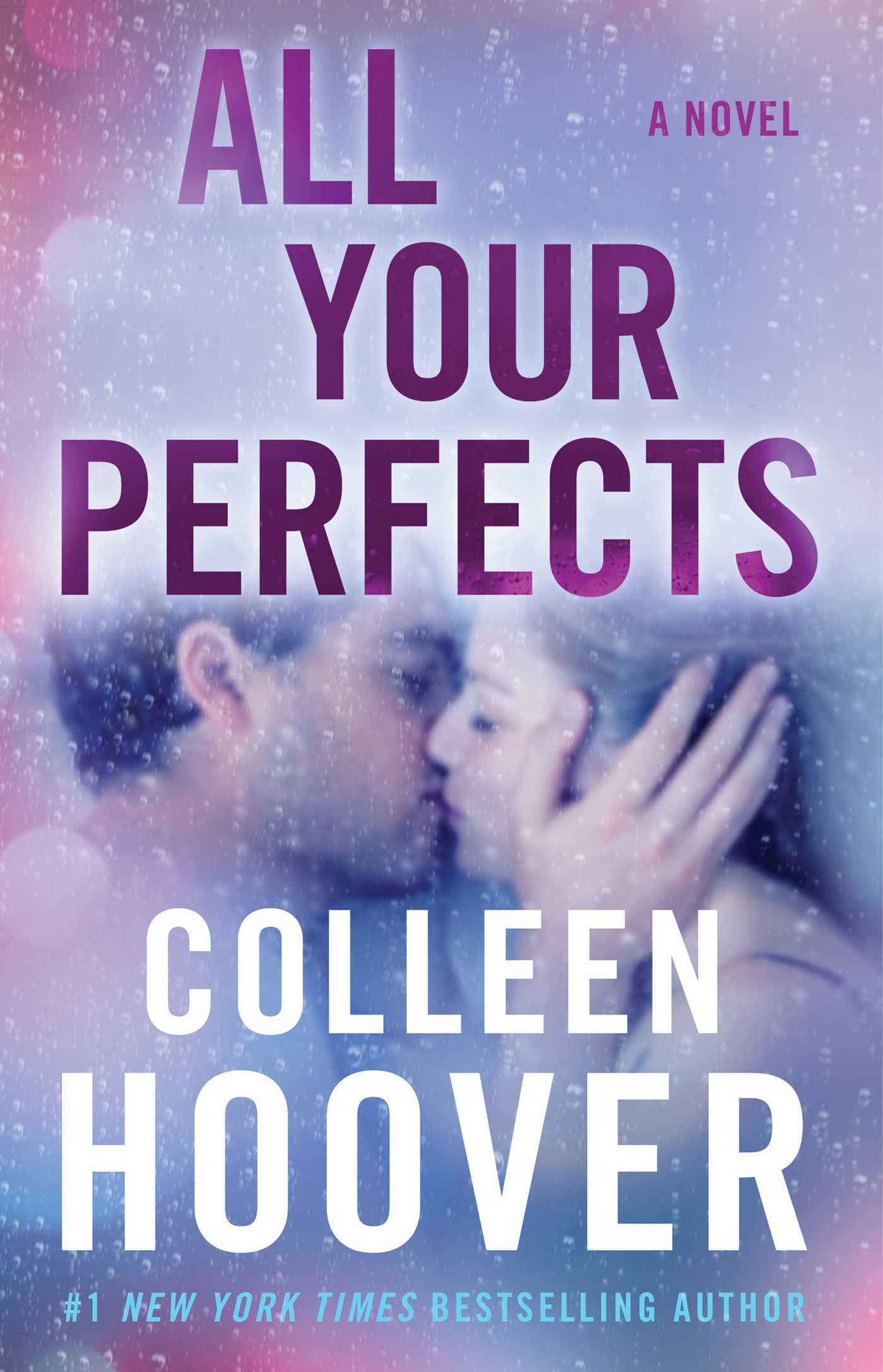 Cover of All your perfects by Colleen Hoover