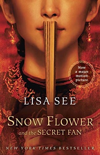 Cover of Snow Flower and the Secret Fan by Lisa See
