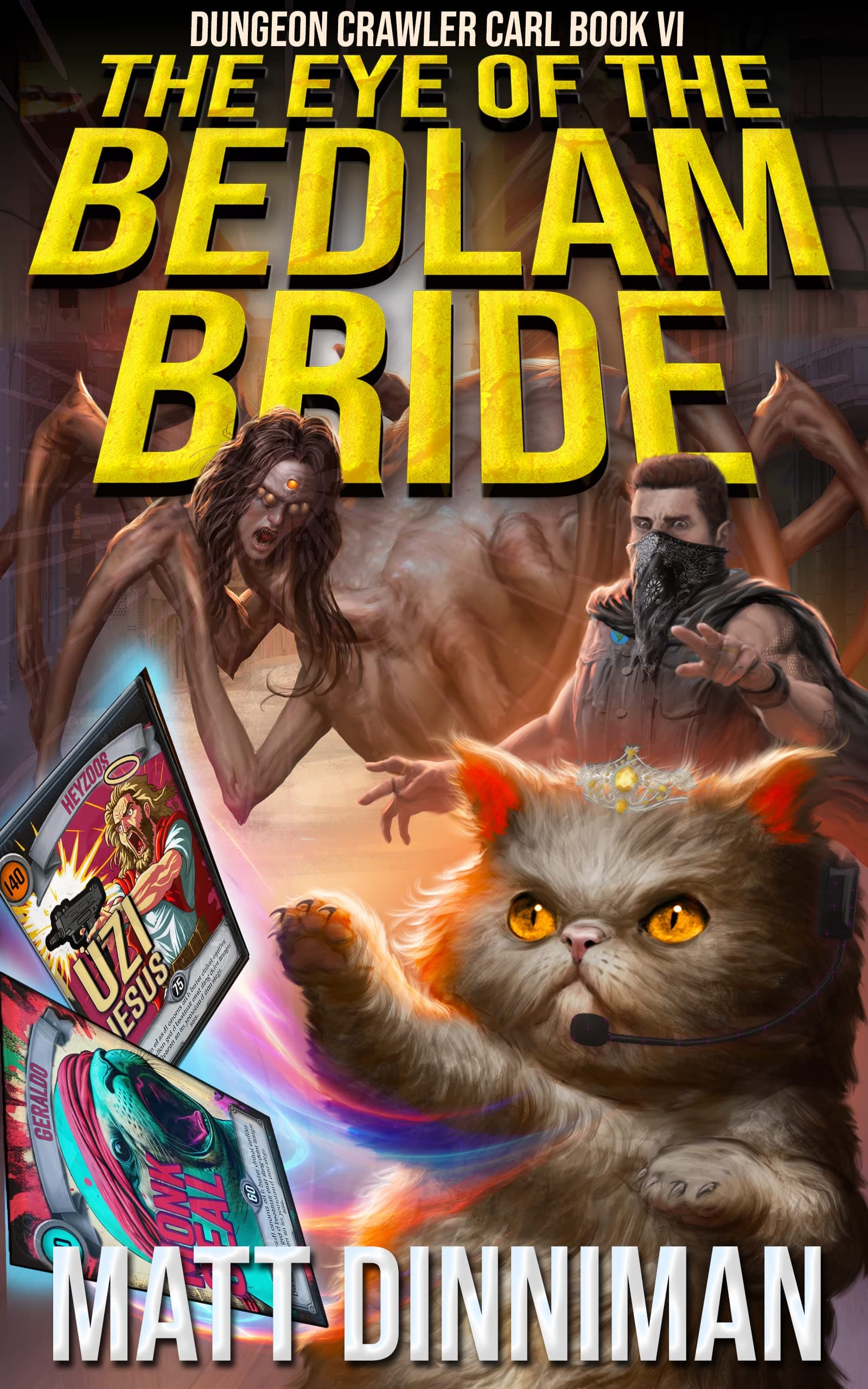 Cover of The Eye of the Bedlam Bride by Matt Dinniman