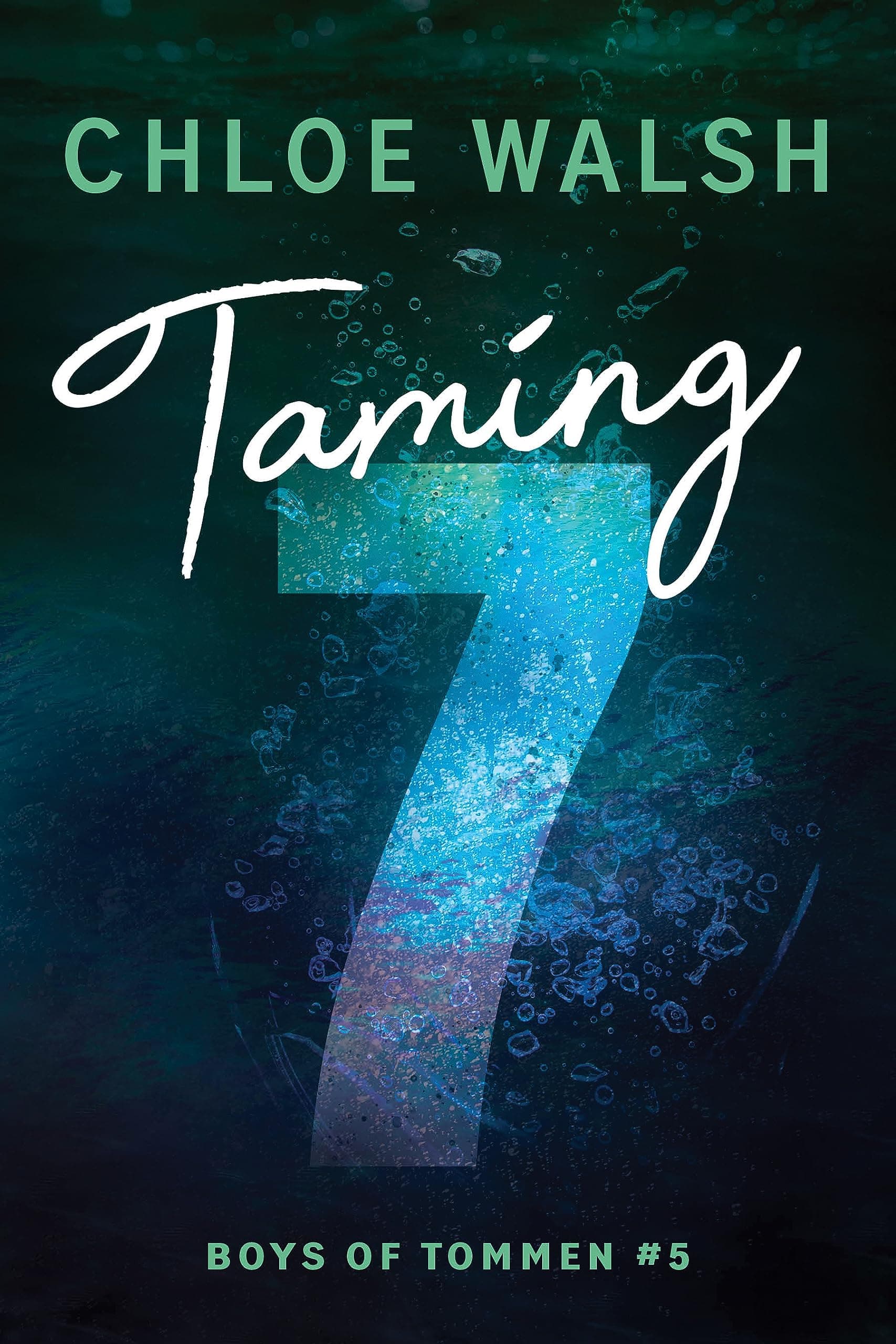 Cover of Taming 7 by Chloe Walsh