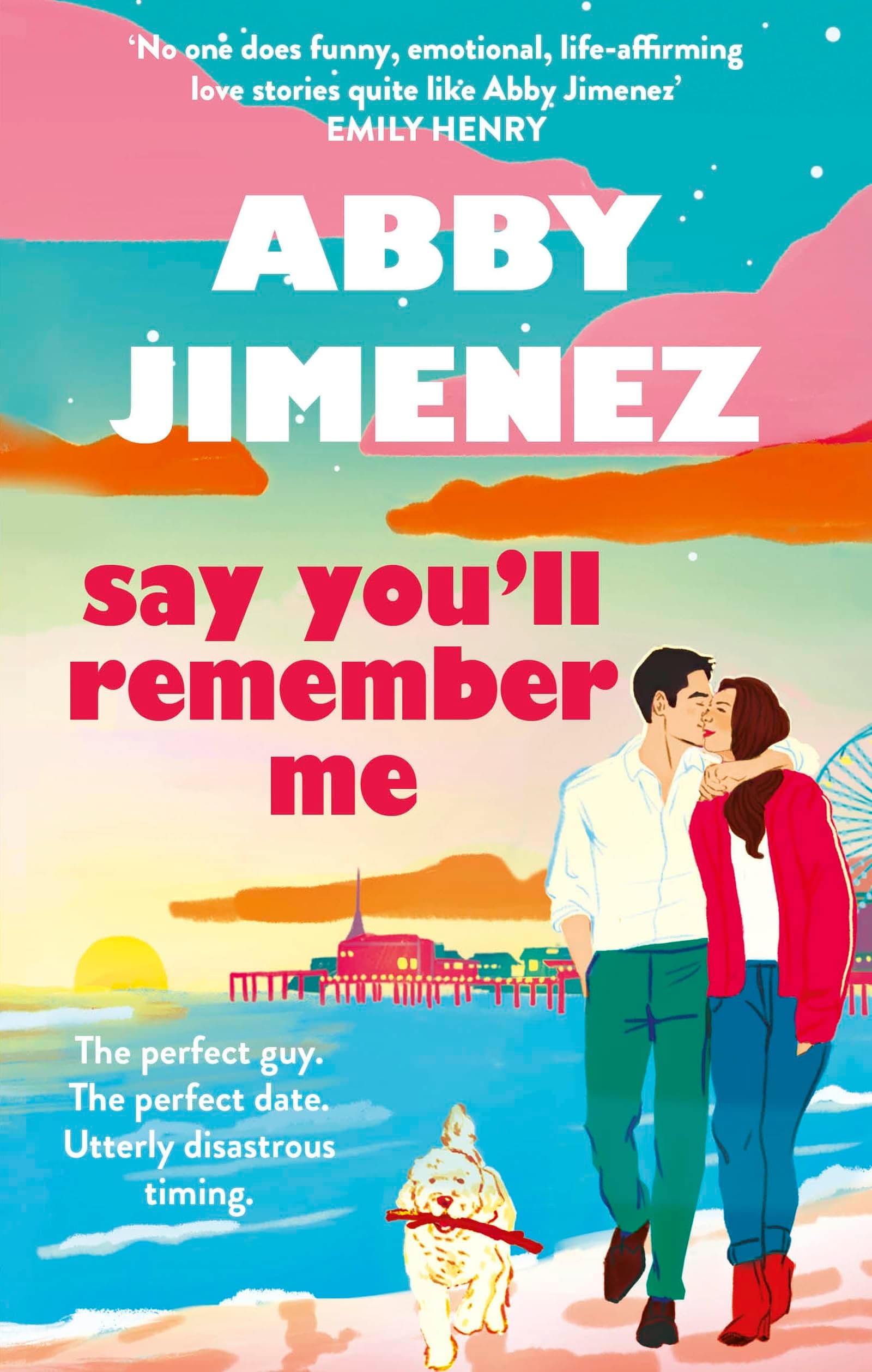 Cover of Say You'll Remember Me by Abby Jimenez